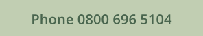 Phone 0800 696 5104